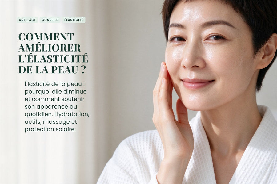 Comment améliorer l'élasticité de la peau ?