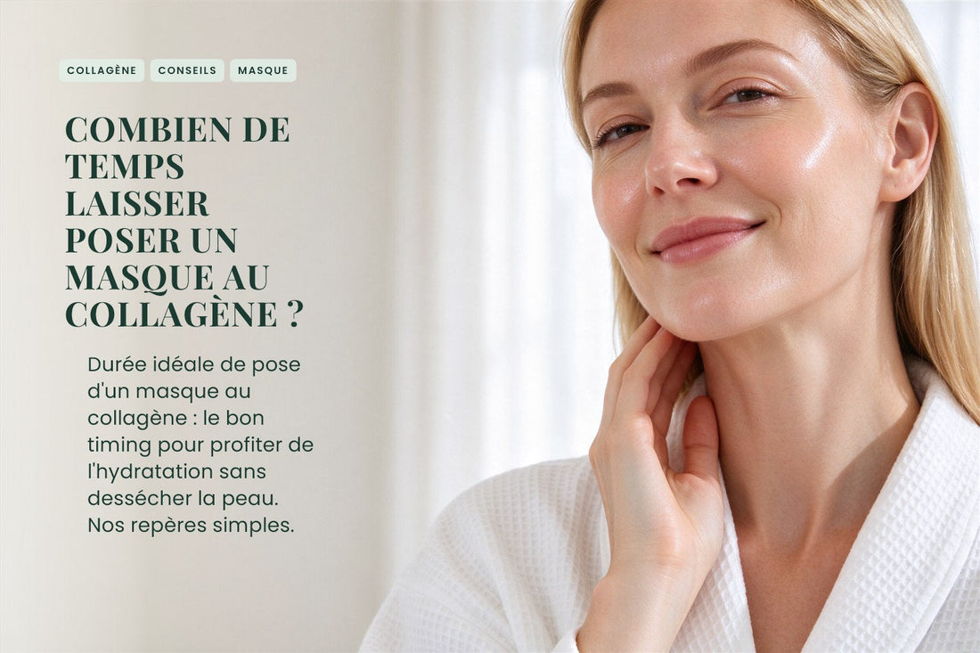Combien de temps laisser poser un masque au collagène ?