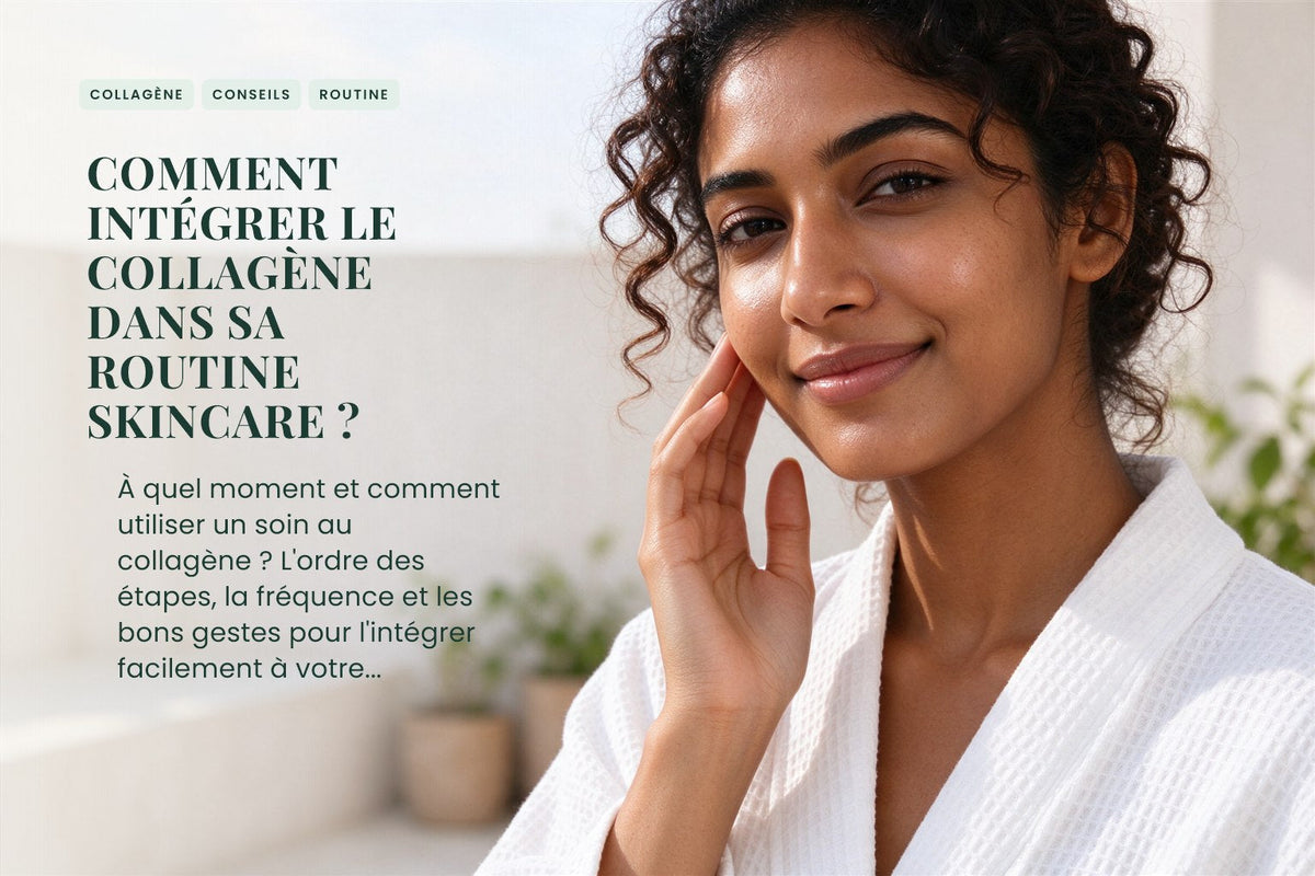 Comment intégrer le collagène dans sa routine skincare ?