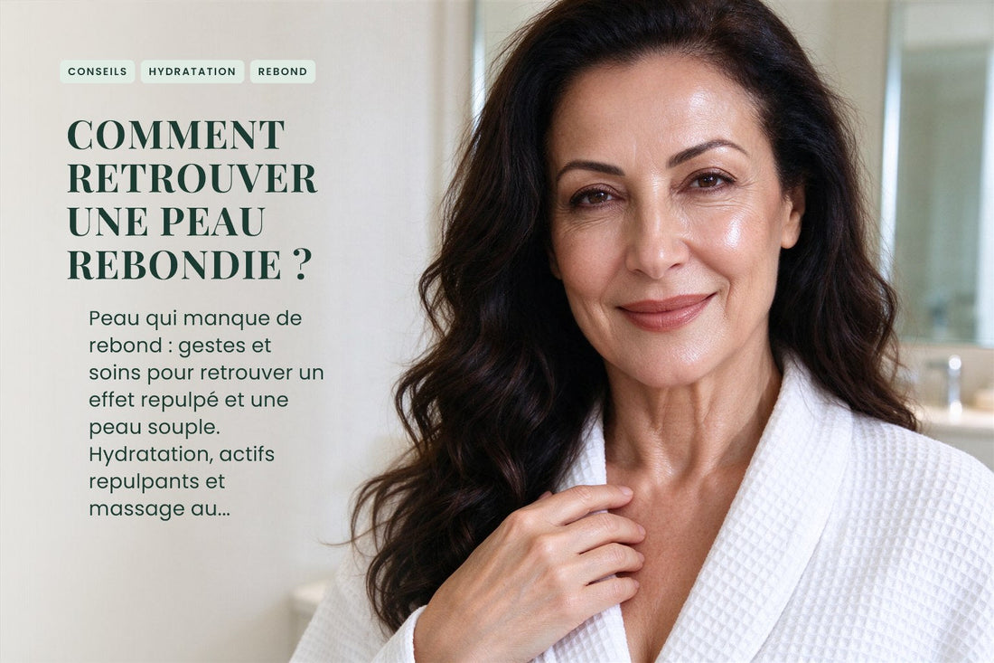 Comment retrouver une peau rebondie ?