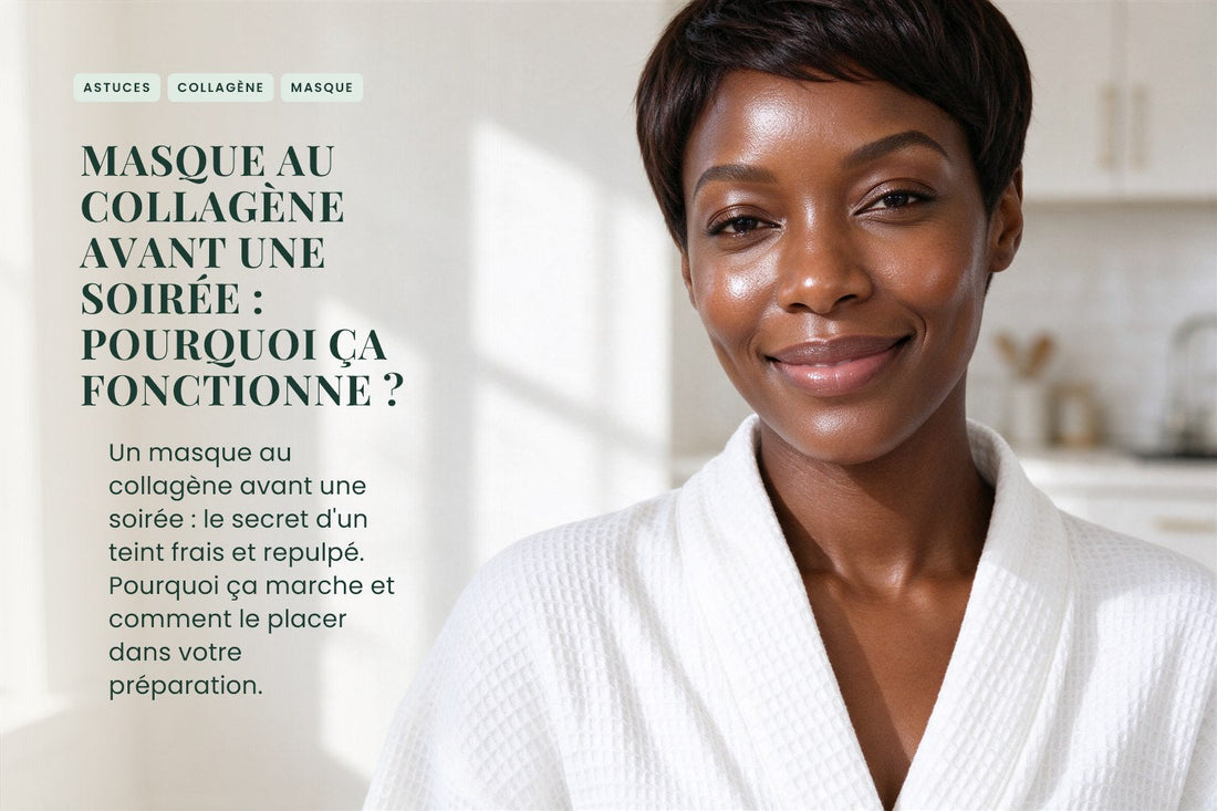 Masque au collagène avant une soirée : pourquoi ça fonctionne ?