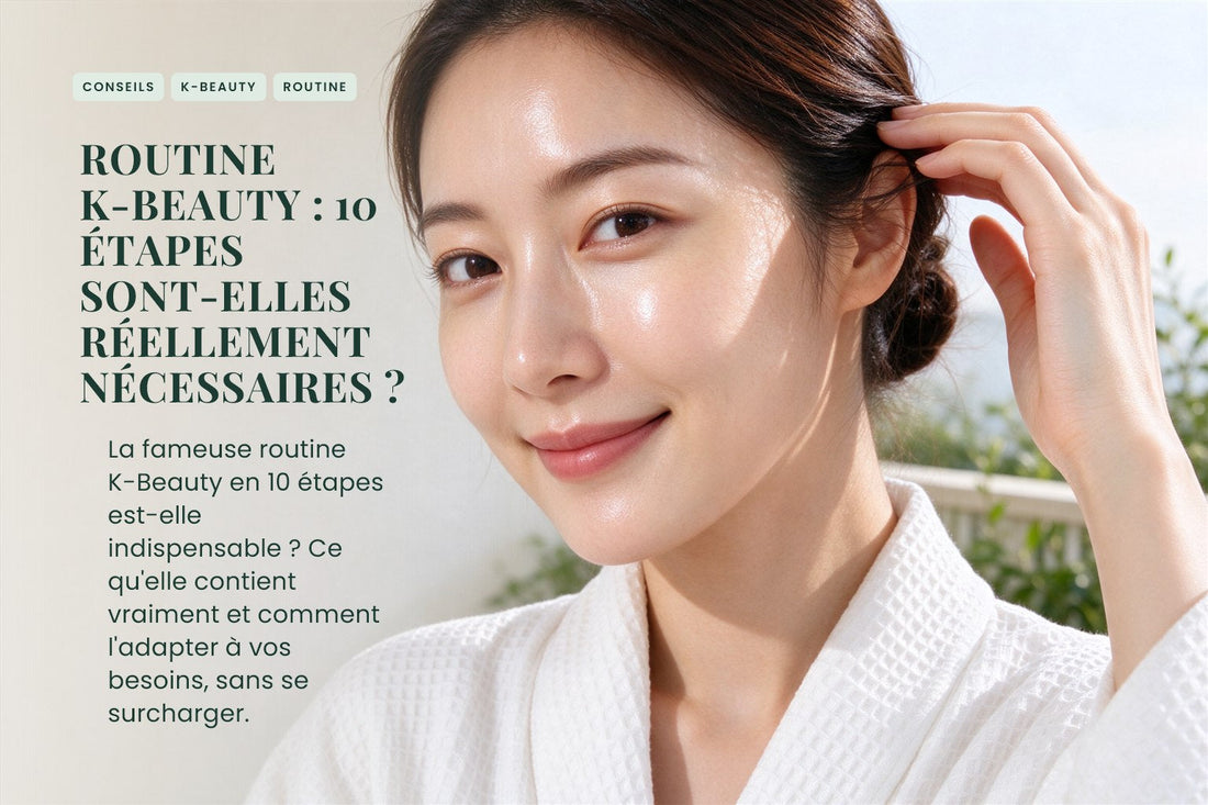 Routine K-Beauty : 10 étapes sont-elles réellement nécessaires ?