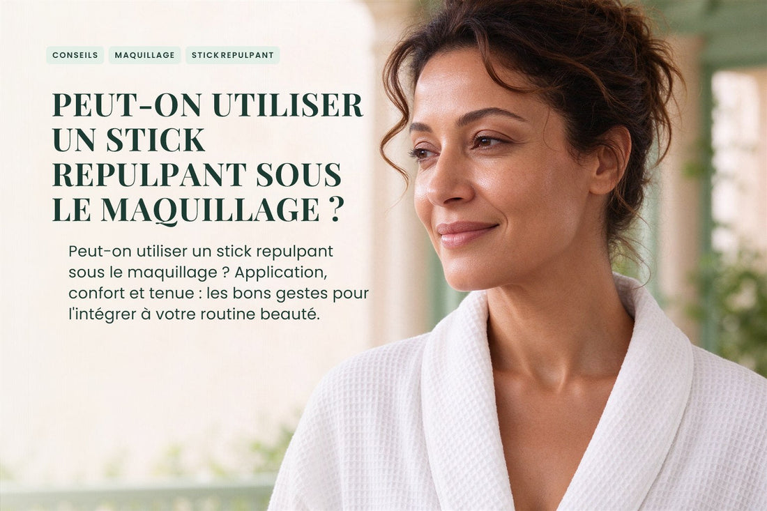 Peut-on utiliser un stick repulpant sous le maquillage ?