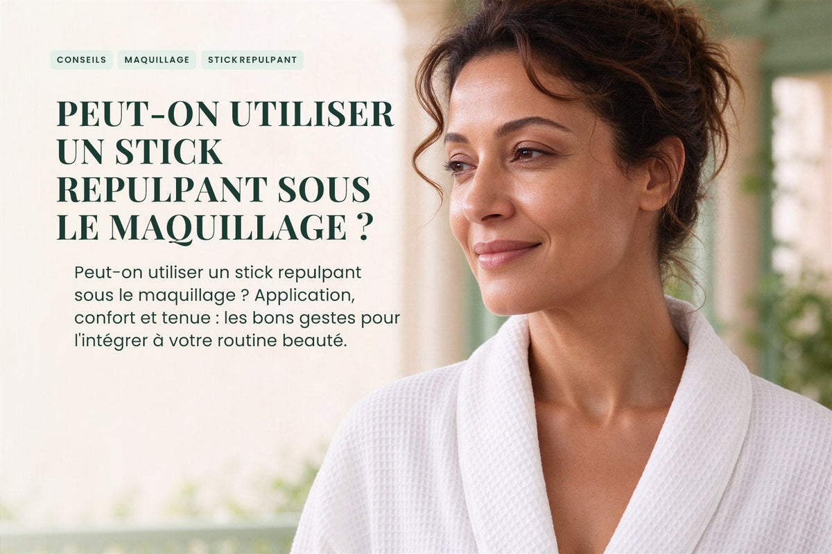 Peut-on utiliser un stick repulpant sous le maquillage ?